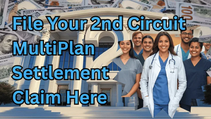 File Your 2nd Circuit MultiPlan Settlement Claim Here text on depiction of Second Circuit court with paid doctors and high-value cash backdrop.
