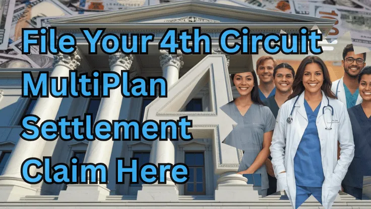 File Your 4th Circuit MultiPlan Settlement Claim Here text on depiction of Fourth Circuit court with paid doctors and high-value cash backdrop.