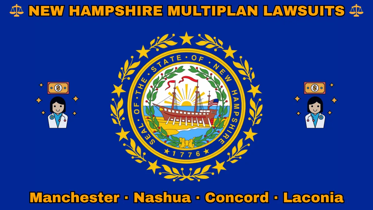 NEW HAMPSHIRE MULTIPLAN LAWSUITS: Manchester, Nashua, Concord, and Laconia text on NH state flag adorned with doctor payments depicted on blue field near a Portsmouth's frigate encircled by laurel leaves and stars