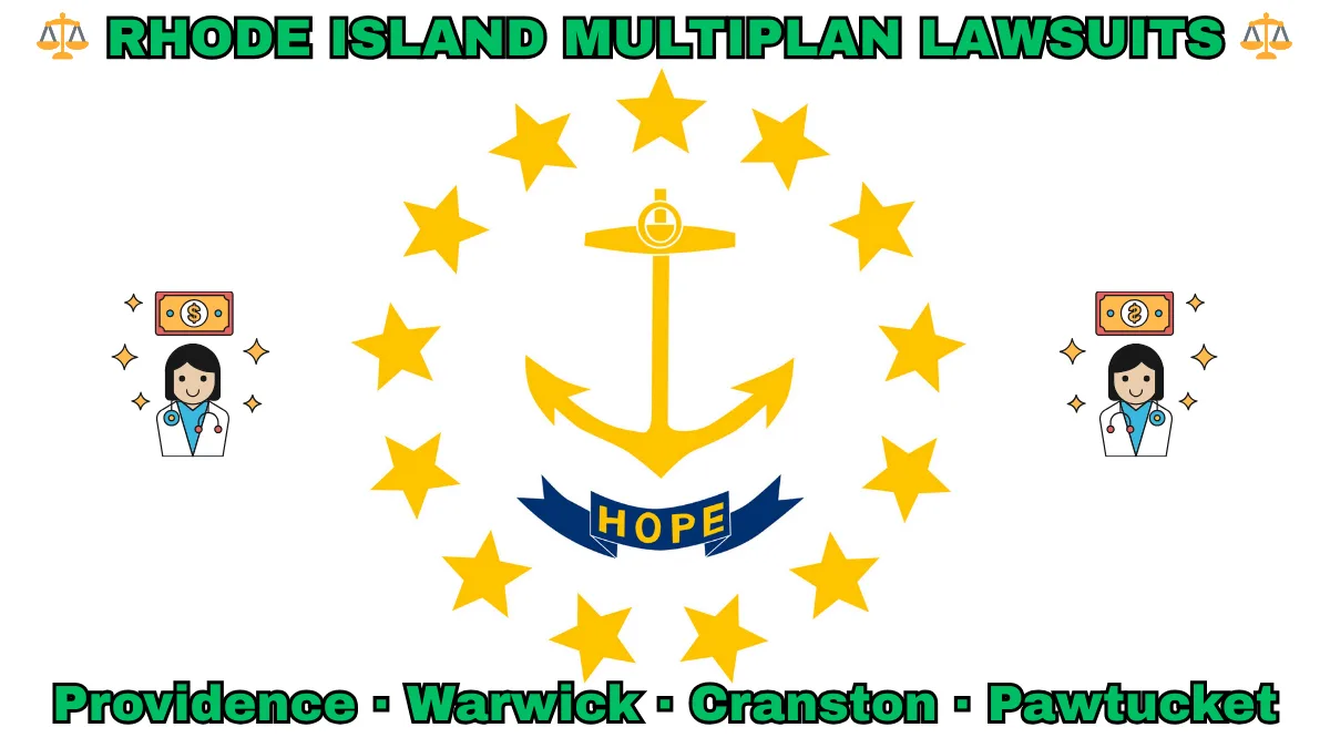 RHODE ISLAND MULTIPLAN LAWSUITS: Providence, Warwick, Cranston, and Pawtucket text on RI state flag adorned with doctor payments depicted on a white background near an anchor, gold stars, and “HOPE” motto